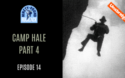 Camp Hale, Part 4: Episode 14 Unabridged