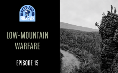 Low-Mountain Warfare: Episode 15